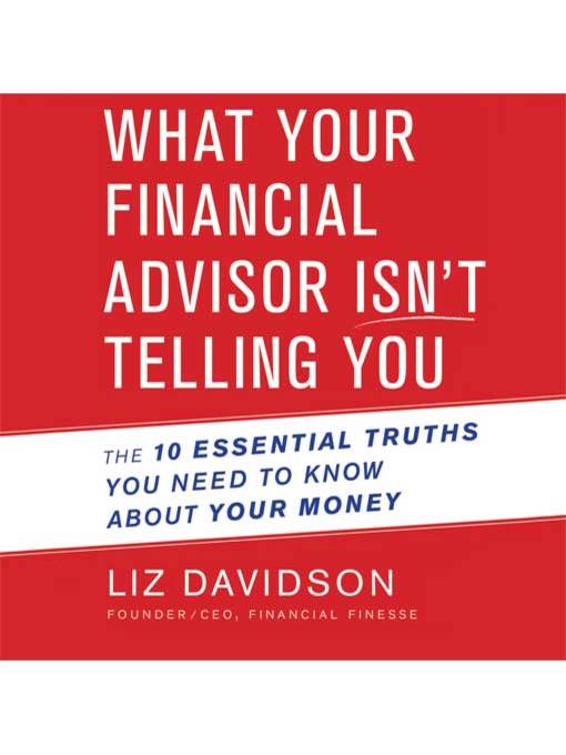 Title details for What Your Financial Advisor Isn't Telling You by Liz Davidson - Wait list